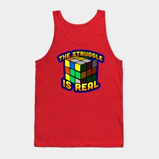 The Struggle is Real Tank Top